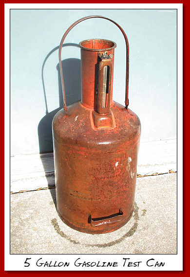 5 gallon weights and measures gasoline test can.